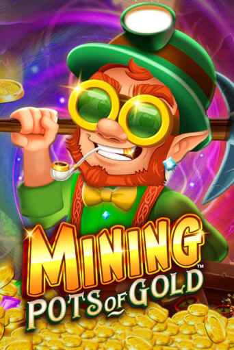 Mining Pots of Gold™ бесплатная демо игра онлайн казино | Покер Дом