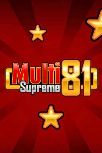 Multi Supreme 81 бесплатная демо игра онлайн казино | Покер Дом