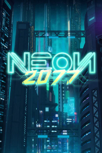 Neon 2077 бесплатная демо игра онлайн казино | Покер Дом