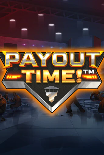 Payout Time!™ бесплатная демо игра онлайн казино | Покер Дом