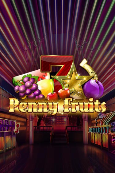 Penny Fruits бесплатная демо игра онлайн казино | Покер Дом