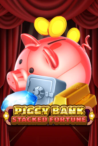 Piggy Bank - Stacked Fortune бесплатная демо игра онлайн казино | Покер Дом