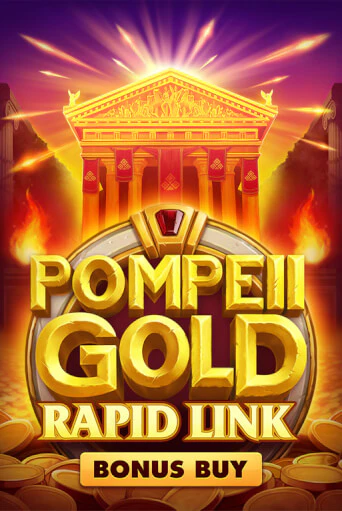 Pompeii Gold: Rapid Link Bonus Buy бесплатная демо игра онлайн казино | Покер Дом