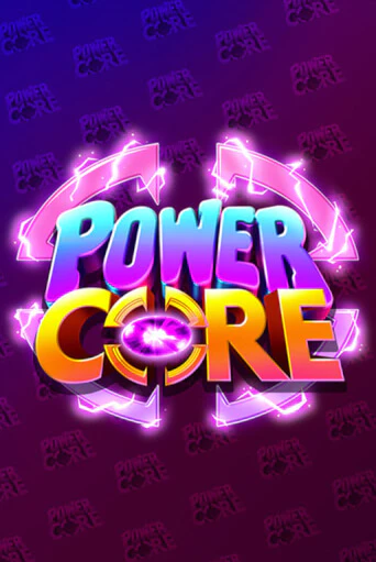 Power Core бесплатная демо игра онлайн казино | Покер Дом