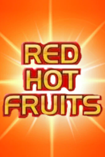 Red Hot Fruits бесплатная демо игра онлайн казино | Покер Дом