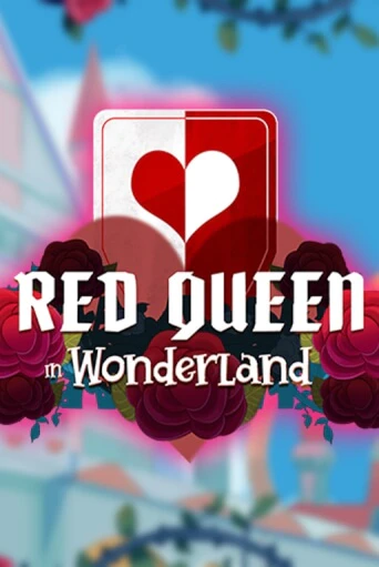 Red Queen in Wonderland бесплатная демо игра онлайн казино | Покер Дом