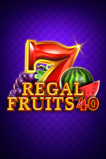 Regal Fruits 40 бесплатная демо игра онлайн казино | Покер Дом