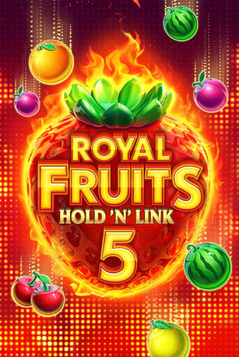 Royal Fruits 5: Hold 'n' Link бесплатная демо игра онлайн казино | Покер Дом