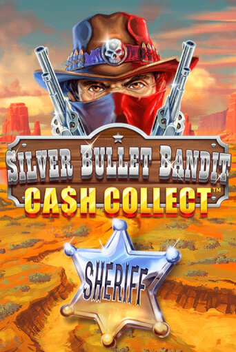 Silver Bullet Bandit: Cash Collect бесплатная демо игра онлайн казино | Покер Дом