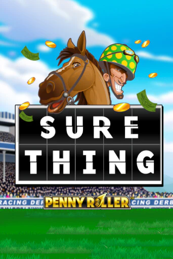 Sure Thing - Penny Roller бесплатная демо игра онлайн казино | Покер Дом