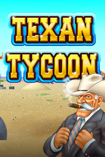 Texan Tycoon бесплатная демо игра онлайн казино | Покер Дом