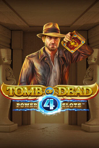 Tomb of Dead: Power 4 slots бесплатная демо игра онлайн казино | Покер Дом