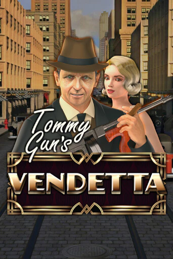 Tommy Gun´s Vendetta бесплатная демо игра онлайн казино | Покер Дом