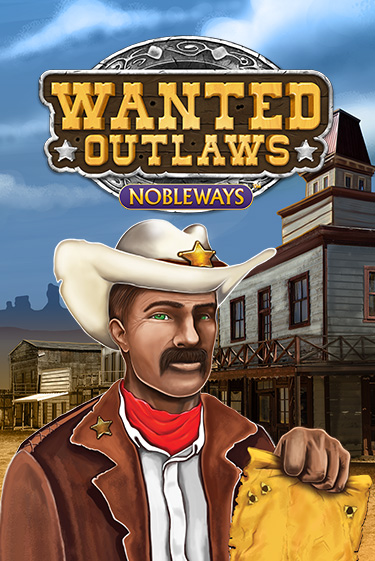 Wanted Outlaws бесплатная демо игра онлайн казино | Покер Дом