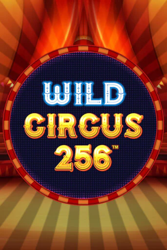 Wild Circus 256 бесплатная демо игра онлайн казино | Покер Дом