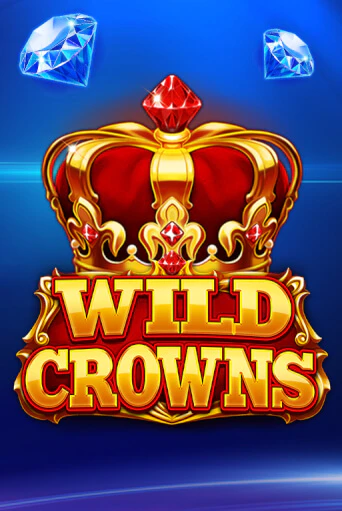 Wild Crowns бесплатная демо игра онлайн казино | Покер Дом