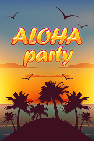 Aloha Party бесплатная демо игра онлайн казино | Покер Дом