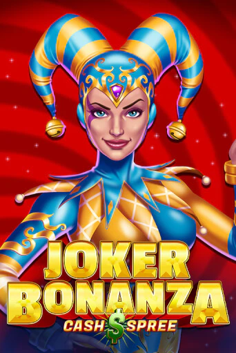 Joker Bonanza Cash Spree бесплатная демо игра онлайн казино | Покер Дом